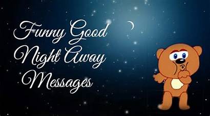 Night Funny Messages Away Friends Loved Lover