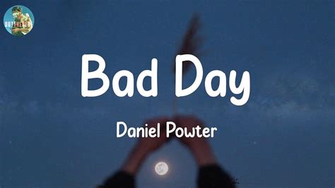 Daniel Powter Bad Day Lyrics Youtube