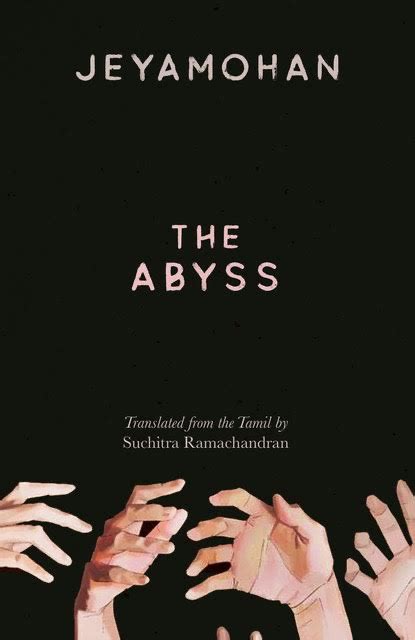 ‘the Abyss An English Translation Of Jeyamohans Tamil Novel ‘ezhaam