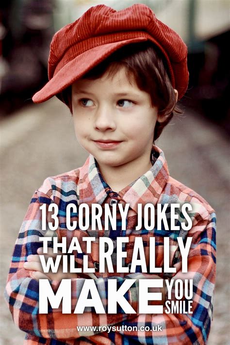 13 Corny Jokes That Will Really Make You Smile Corny Jokes Corny Jokes