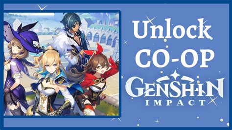 How To Unlock Co Op Mode In Genshin Impact Youtube