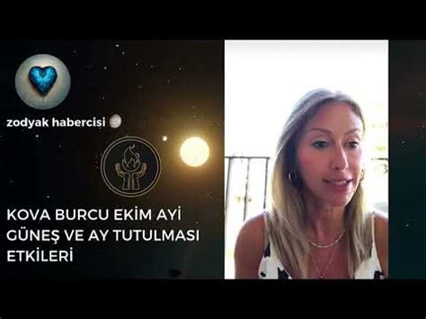 EKİM AYI KOVA BURCU GÜNEŞ VE AY TUTULMASI ETKİLERİ YouTube