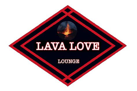 Lava Love Lounge All Specials