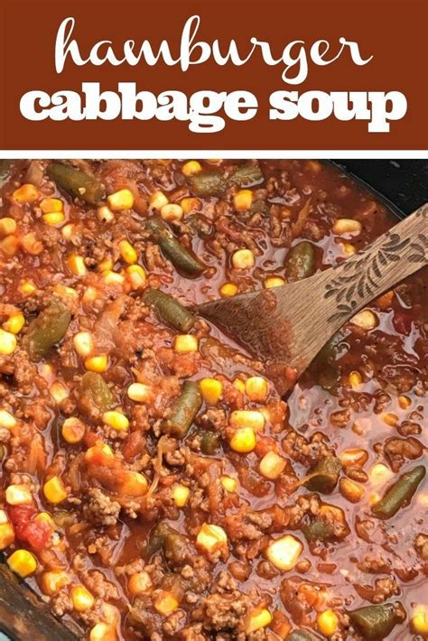 The hamburger cabbage soup looks so good. Hamburger Cabbage Soup | Cabbage Soup Recipe | Soup | Slow ...