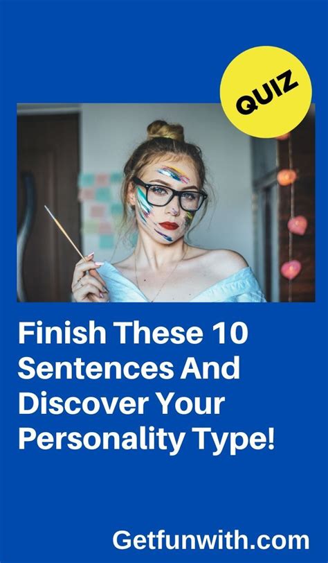 Finish These 10 Sentences And Discover Your Personality Type Fun