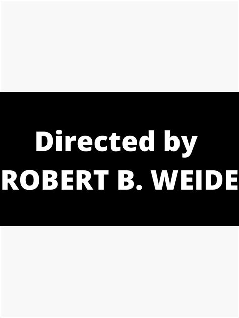 Directed By Robert B Weide Sticker For Sale By Farafara Redbubble