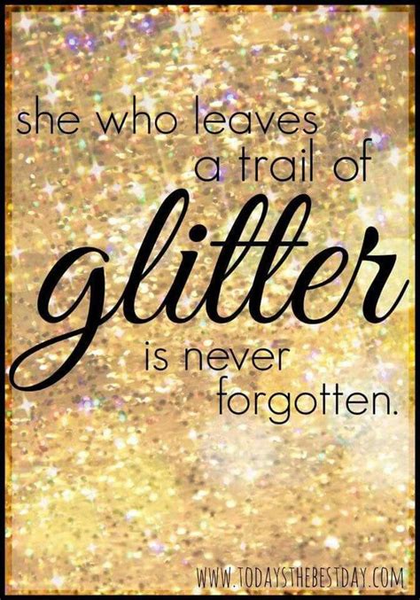Pin By Sherrie Kueckelhan On Screenshots Sparkle Quotes Glitter