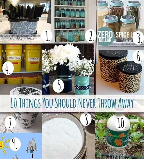 10 Things You Should Never Throw Away Artofit