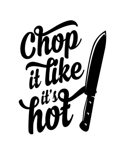 Chop It Like It S Hot Kitchen Sign Kitchen Art Print Etsy