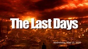 The Last Days - YouTube