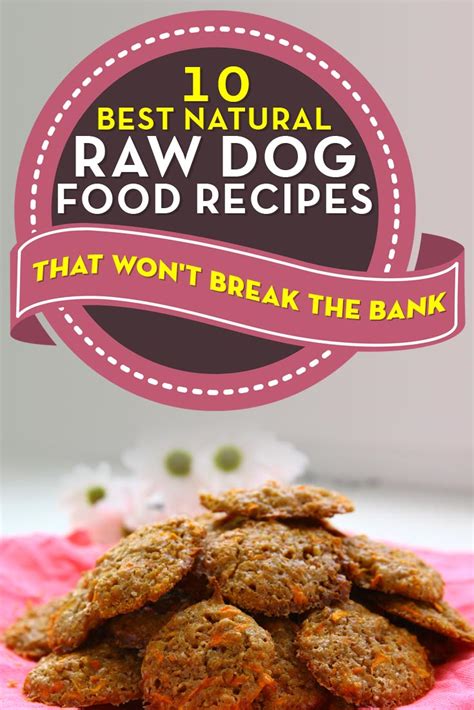 Maybe you would like to learn more about one of these? 10 Best Natural Homemade Raw Dog Food Recipes (Photos and ...