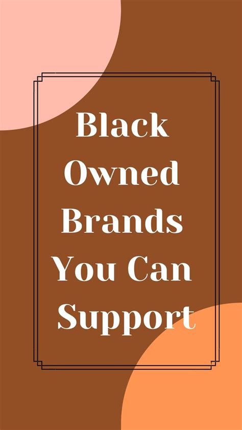 Black Owned Brands To Shop An Immersive Guide By Peigystyles Fashion