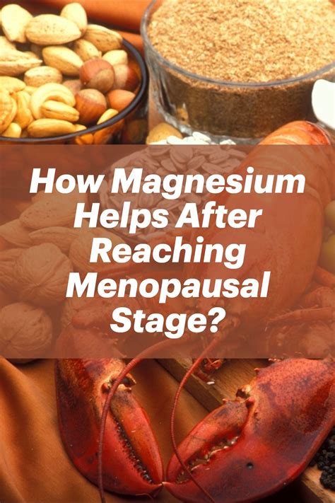 How Magnesium Helps After Reaching Menopausal Stage Health Living Health And Fitness
