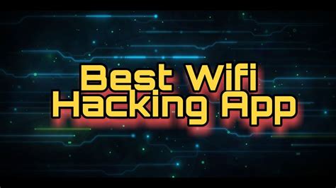Best Wi Fi Hacking App Youtube