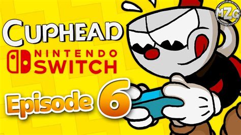 Cuphead Nintendo Switch Gameplay Walkthrough Episode 6 World 3