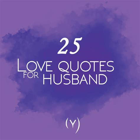 25 love and appreciation quotes for husband love husband quotes anniversary quotes for