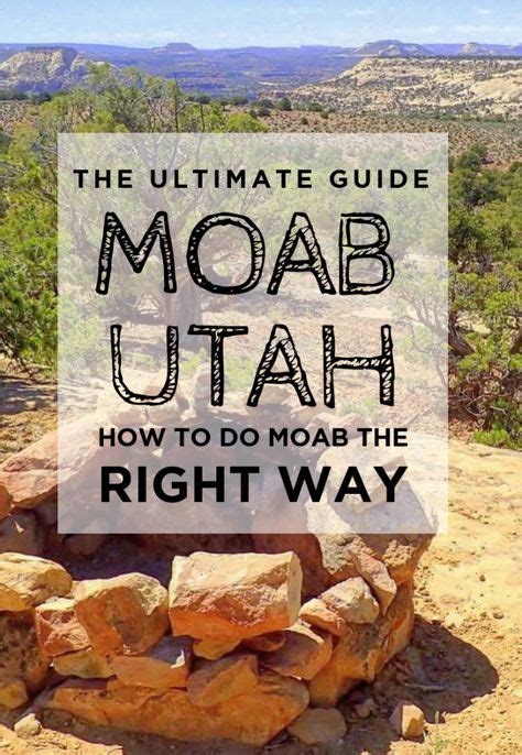 The Ultimate Guide To Moab Utah How To Do Moab The Right