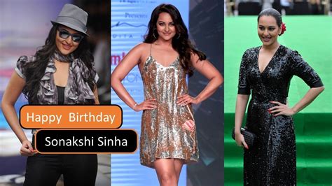 Happy Birthday Sonakshi Sinha Youtube