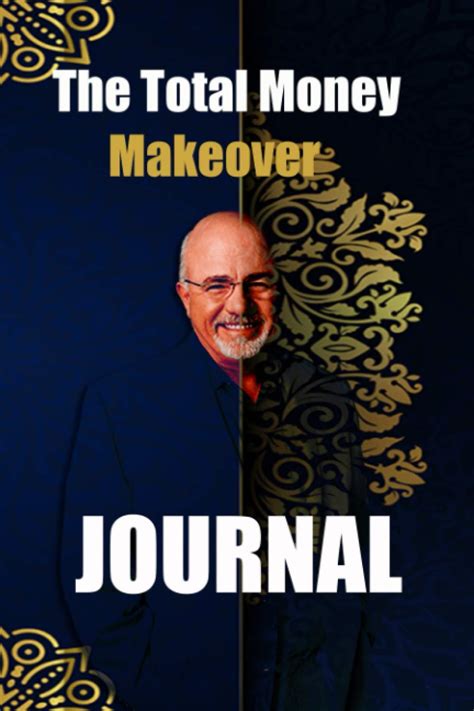 Journal Dave Ramsey The Total Money Makeover Plan For Financial
