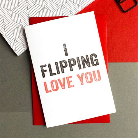 I Flipping Love You Greetings Card By Do You Punctuate