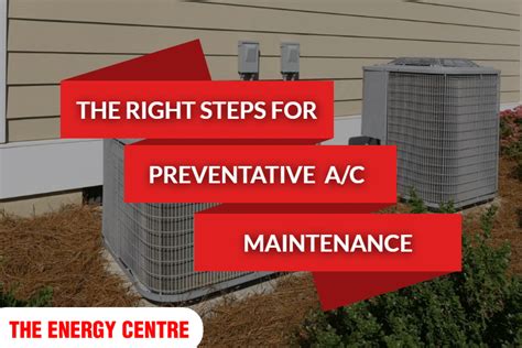 Preventative Air Conditioner Maintenance The Energy Centre