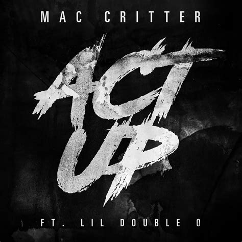 Mac Critter Act Up Lyrics Genius Lyrics