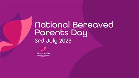 National Bereaved Parents Awareness Day A Child Of Mine