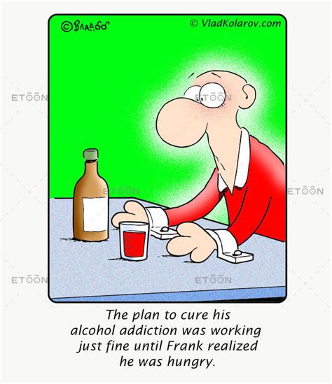 The Plan To Cure His Alcohol Addiction Was Etoon Cartoons