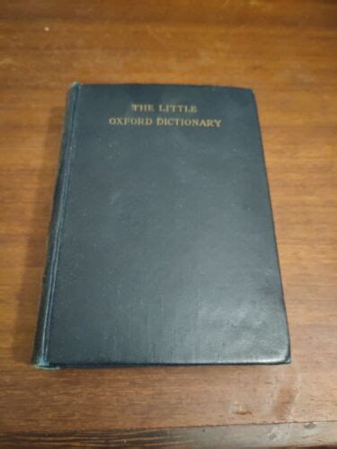 The Little Oxford Dictionary Of Current English By George Ostler 1951