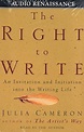 The Right to Write: An Invitation and Initiation into the Writing Life ...