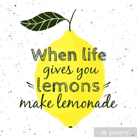 Poster Vector Illustration With Lemon And Motivational Quote When Life Gives You Lemons Make