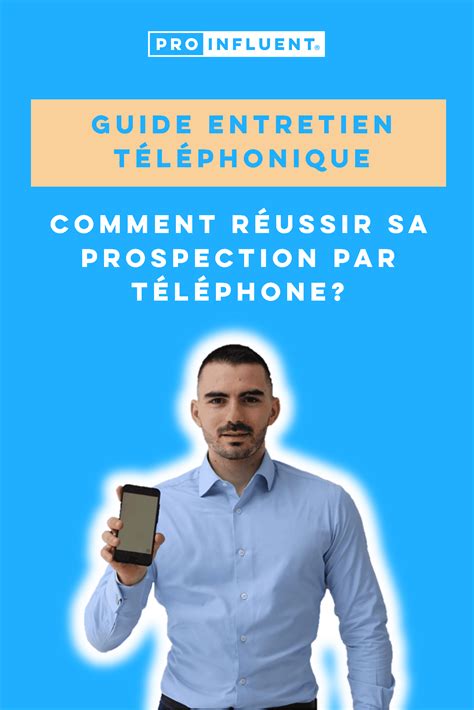 guide entretien téléphonique comment réussir sa prospection par téléphone