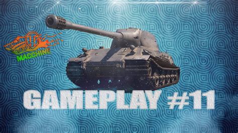 World Of Tanks Gameplay 11 Ita Youtube