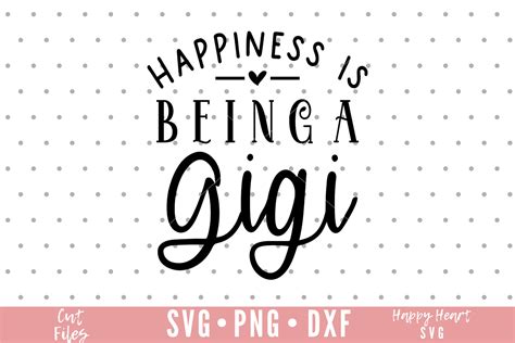 Happiness Is Being A Gigi Svg Gigi Svg Blessed Gigi Svg Etsy