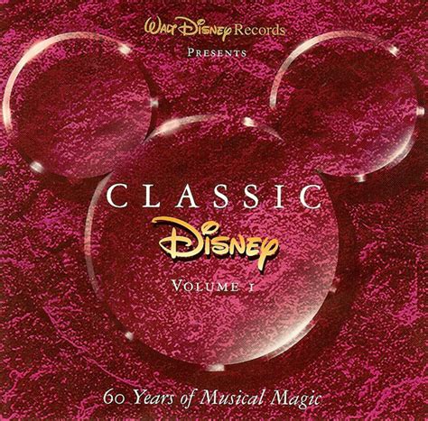 Classic Disney Volume I 60 Years Of Musical Magic 1995 Cd Discogs