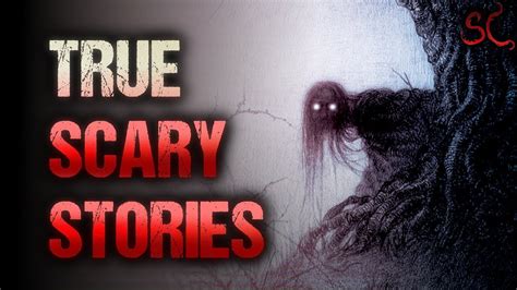31 True Creepy Stories From The Internet Scary Stories Youtube