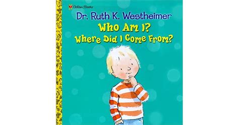 Who Am I Where Did I Come From Pop Up Book By Ruth Westheimer — Reviews Discussion