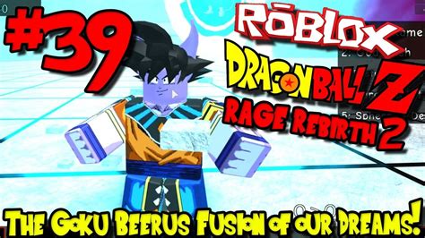 Broken ragonball rage rebirth 2 roblox. THE GOKU BEERUS FUSION OF OUR DREAMS! | Roblox: Dragon ...