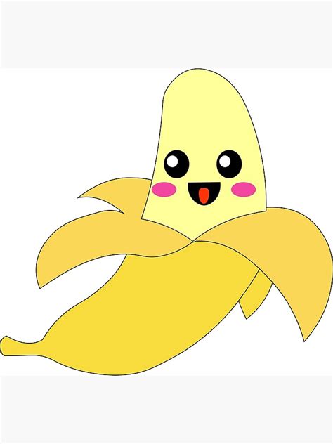 Cute Kawaii Banana With Beautiful Smile Poster By Jv21 Redbubble