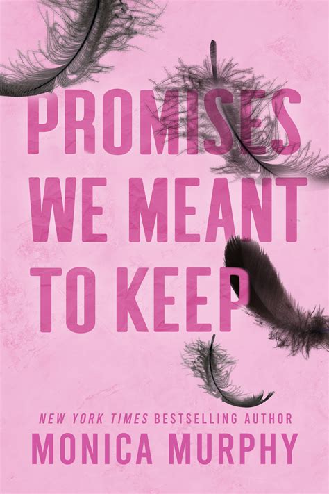 Promises We Meant To Keep By Monica Murphy Goodreads