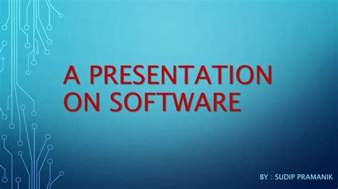 Software Presentation On Types And Uses Ppt