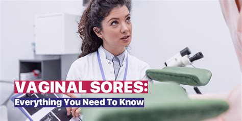 Vaginal Sores Everything You Need To Know Blog