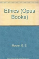 Ethics - Moore, George Edward: 9780198880103 - AbeBooks