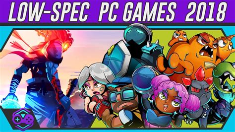 Top Best Low Spec Pc And Laptop Games 2018 Youtube