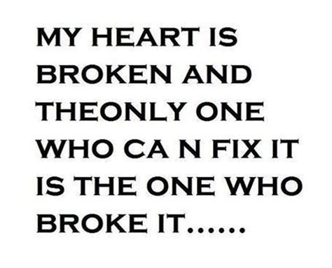 284 Broken Heart Quotes About Breakup And Heartbroken