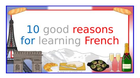 Reasons To Learn French Language Motivation Mfl Why Learn French