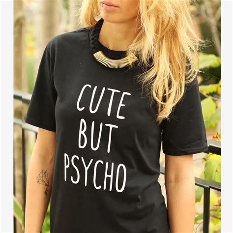 Cute But Psycho T Shirt Zoella Hipster Hate Love Swag Blogger Tumblr Fashion Unisex T Shirt Gift