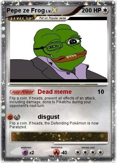 Pokémon Pepe Ze Frog Dead Meme My Pokemon Card