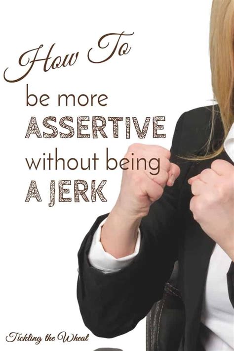How To Be More Assertive Without Being A Jerk Assertiveness Baby