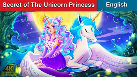 Secret Of The Unicorn Princess 🦄 Bedtime Stories 🌈 Fairy Tales In